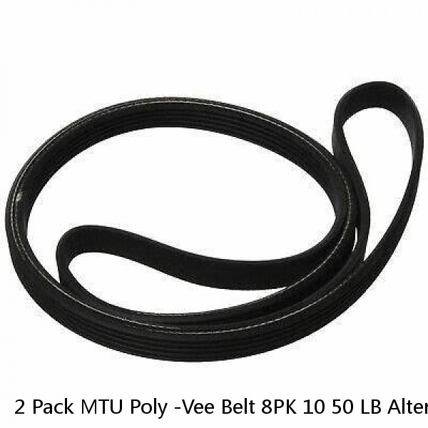 2 Pack MTU Poly -Vee Belt 8PK 10 50 LB Alternator X00042954 #1 small image