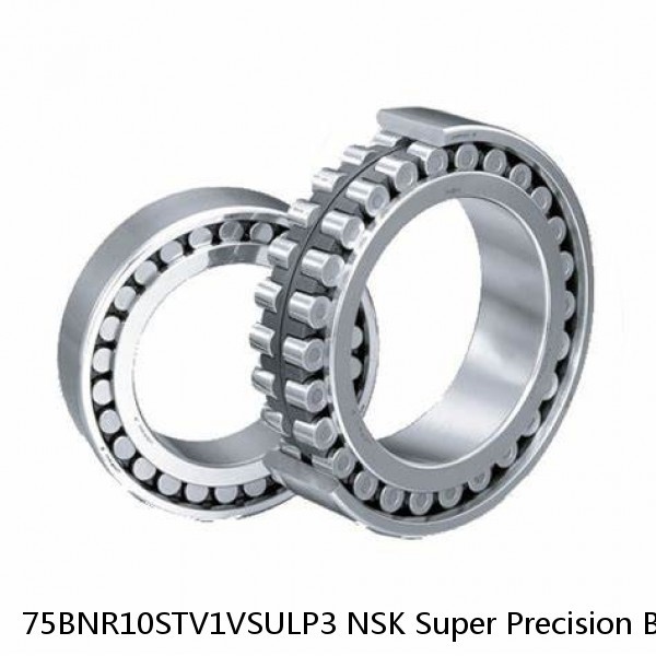 75BNR10STV1VSULP3 NSK Super Precision Bearings #1 image